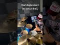 Beat displacement (try to stay on the 1) #drums #drummers #drumming