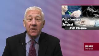 Heart Minute | Percutaneous vs. Surgical ASD Closure