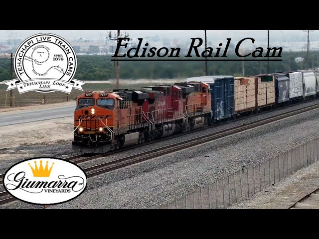 Tehachapi Live Train Cams at Giumarra Vineyards 🍇 in Edison CA.