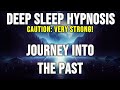 Journey Into Your Past To Heal Your Soul and Spirit ~ Deep Sleep Hypnosis [Without Retrieval!]