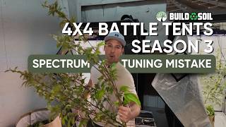 BuildASoil: 4X4 Battle Tents Season 3 // Spectrum Tuning Mistake