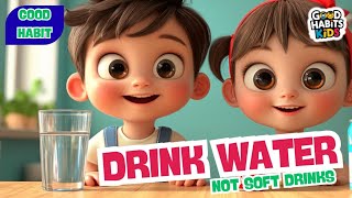 Drink Water Every Day 💧 | Healthy Habits for Kids | Good Habits Kids Song & Story