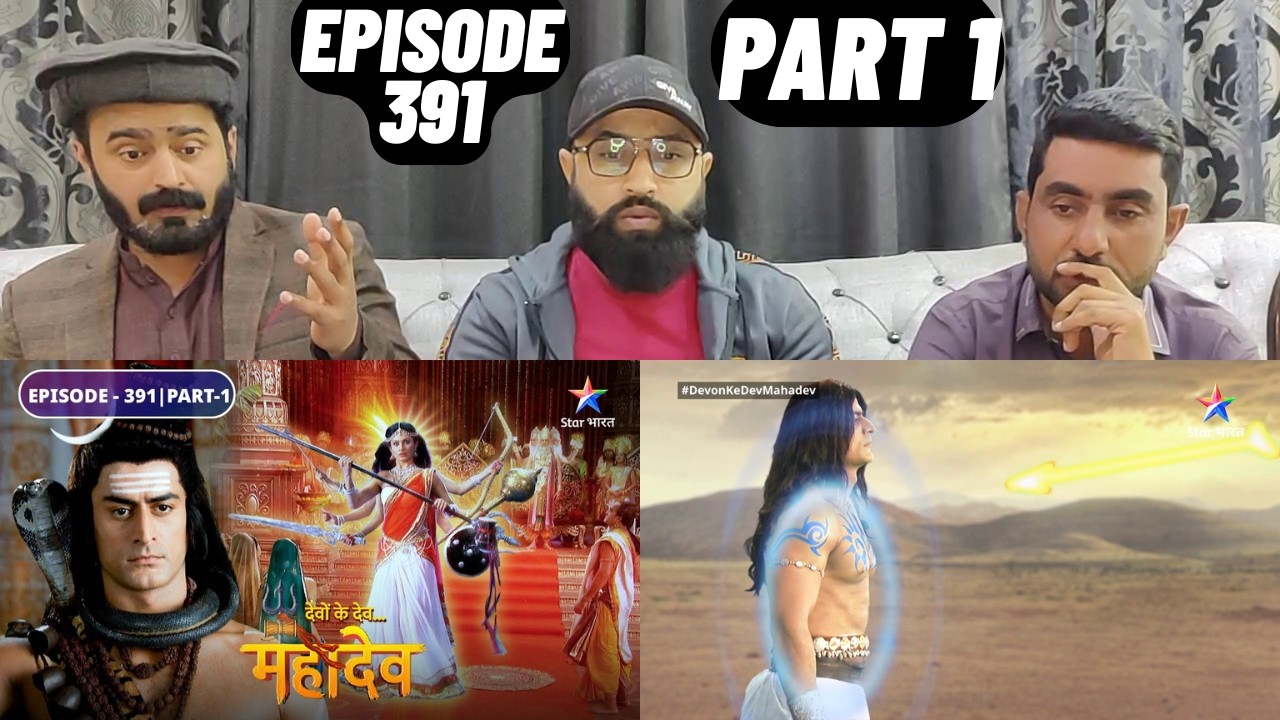 Devon Ke Dev Mahadev l Episode 391 l Part 1 l #PakistaniReaction