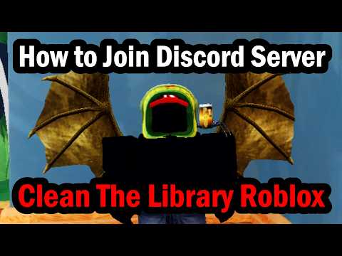 How to Join Discord Server in Clean The Library Roblox