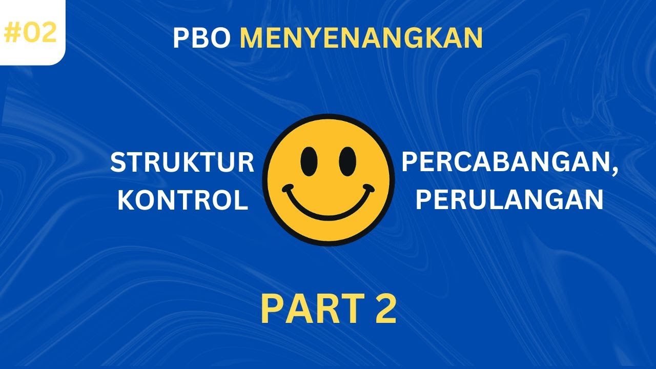 PART 2 – Struktur Kontrol: Percabangan dan Perulangan di Python - YouTube