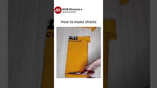 How To Make Shorts