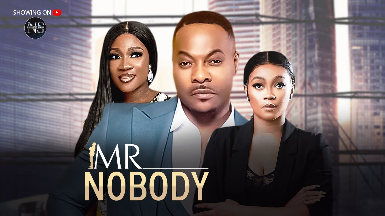 MR NOBODY (MERCY JOHNSON, BOLANLE NINALOWO & TANA):LATEST NIGERIAN