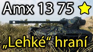 World of Tanks - Amx 13 75 - „Lehké“ hraní (jak přemýšlím u hraní lehkých tanků) World of Tanks - Amx 13 75 - „Lehké“ hraní (jak přemýšlím u hraní lehkých tanků)