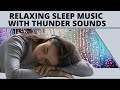 Relaxing Sleep Music With Rain Sounds Soft Thunder Relaxing Music Meditation Music Deep Sleep