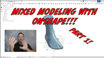 Mixed Modeling with Onshape P1