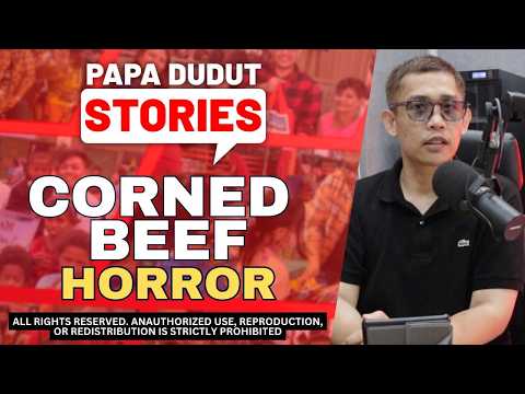 CORNED BEEF | PAULEEN | PAPA DUDUT HORROR