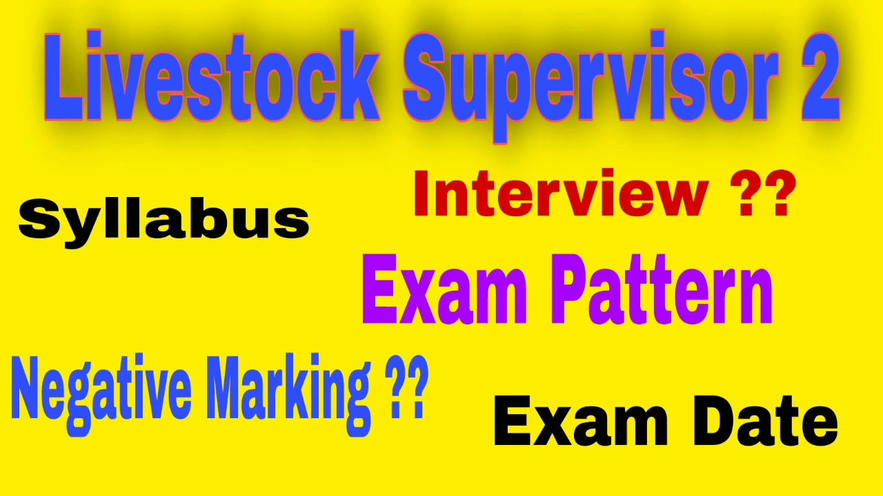 Livestock Supervisor ।। Exam Pattern