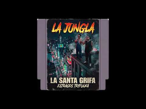 La Santa Grifa - Estragos is Dead - La Jungla
