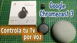 Google Chromecast 3 - Controla tu Tv por Voz - Integracion Total con Google  Home Mini - YouTube