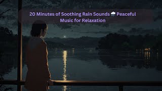 Soothing Rain Sounds 🌧️ Peaceful Music for Relaxation #chill #relax #peaceful