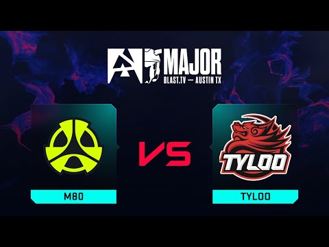 M80 проти TYLOO | Карта 1 | BLAST.tv Austin Major 2025 Stage 2