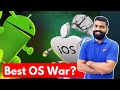 Best OS for Smartphones? iOS Vs Android?