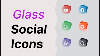 Glass Social Icons Hover Effect using CSS