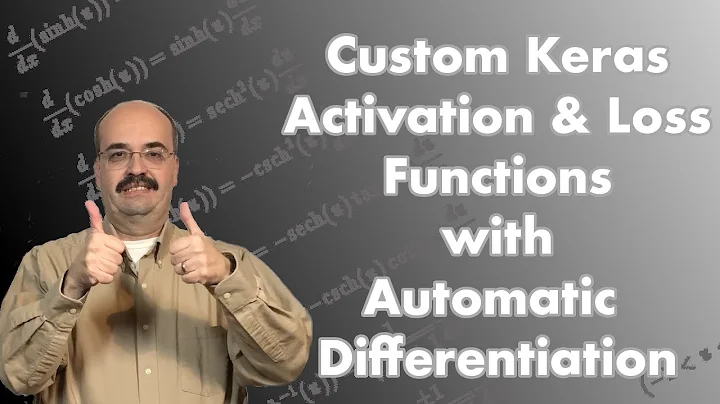 Custom Activation and Loss Functions in Keras and TensorFlow with Automatic Differentiation