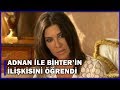 Firdevs, Adnan'ın Bihter İle Evlenmek İstediğini Öğrendi! - Aşk-ı Memnu 2.Bölüm