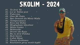 SKOLIM składanka 2024 | Najpopularniejsze Polskie Piosenki 2024