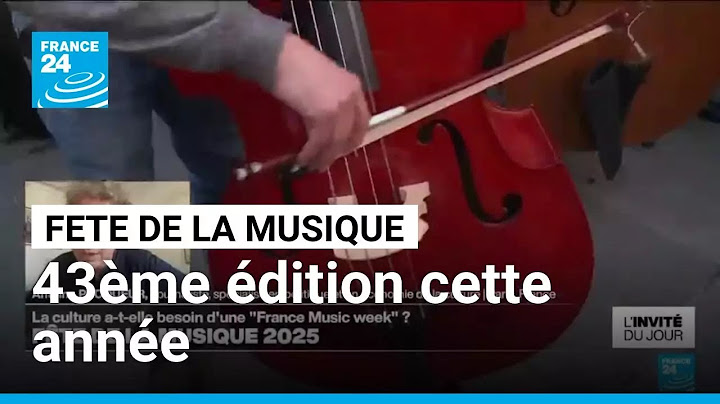 Fête de la musique 2025: 43ème année de célébration à la française • FRANCE 24