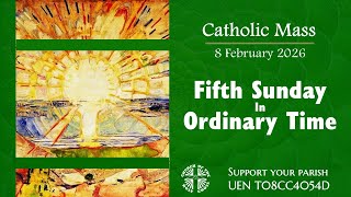 Catholic Mass - Fifth Sunday in Ordinary Time 8 February 2026 - LIVESTREAM