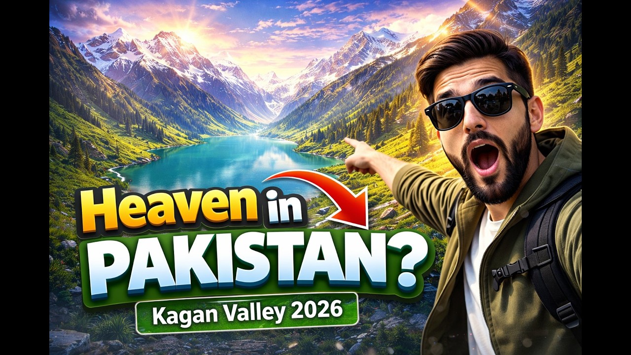 Most Beautiful Place in Pakistan? Kagan Valley Vlog