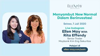 Menyambut New Normal Dalam Berinvestasi - Ellen May With Rita Effendy
