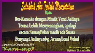 Salahkah Aku Terlalu Mencintaimu, Ratu, Pinkan Mambo, Kara-mp3 (Karaoke dari Mp3)