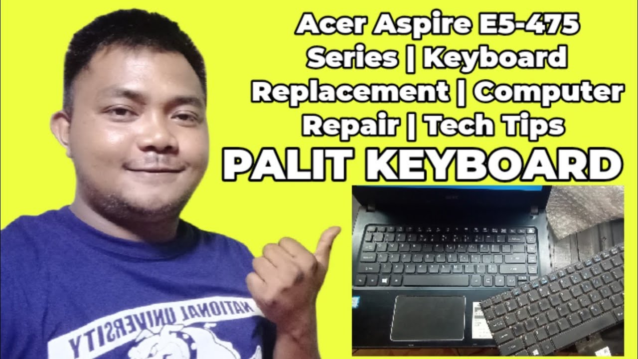 Acer Aspire E5475 Series Keyboard Replacement Computer Repair