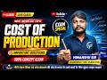 Cost of Production Class 12 Economics (318) | NIOS | Himanshu Sir