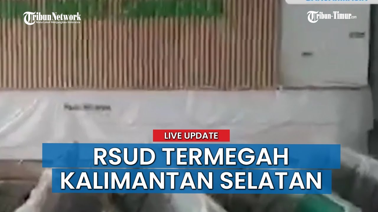 Kondisi Baru RSUD Datu Sanggul Kabupaten Tapin