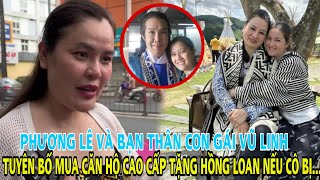 Phương Lê và bạn thân con gái Vũ Linh tuyên bố mua căn hộ cao cấp tặng Hồng Loan nếu cô bị hại