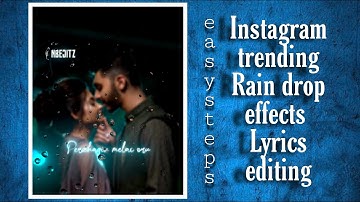 Instagram Rain drop glowing lyrics effect #easy steps #editing tutorial #node app #alightmotion
