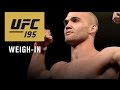 UFC 195: Official Weigh-in