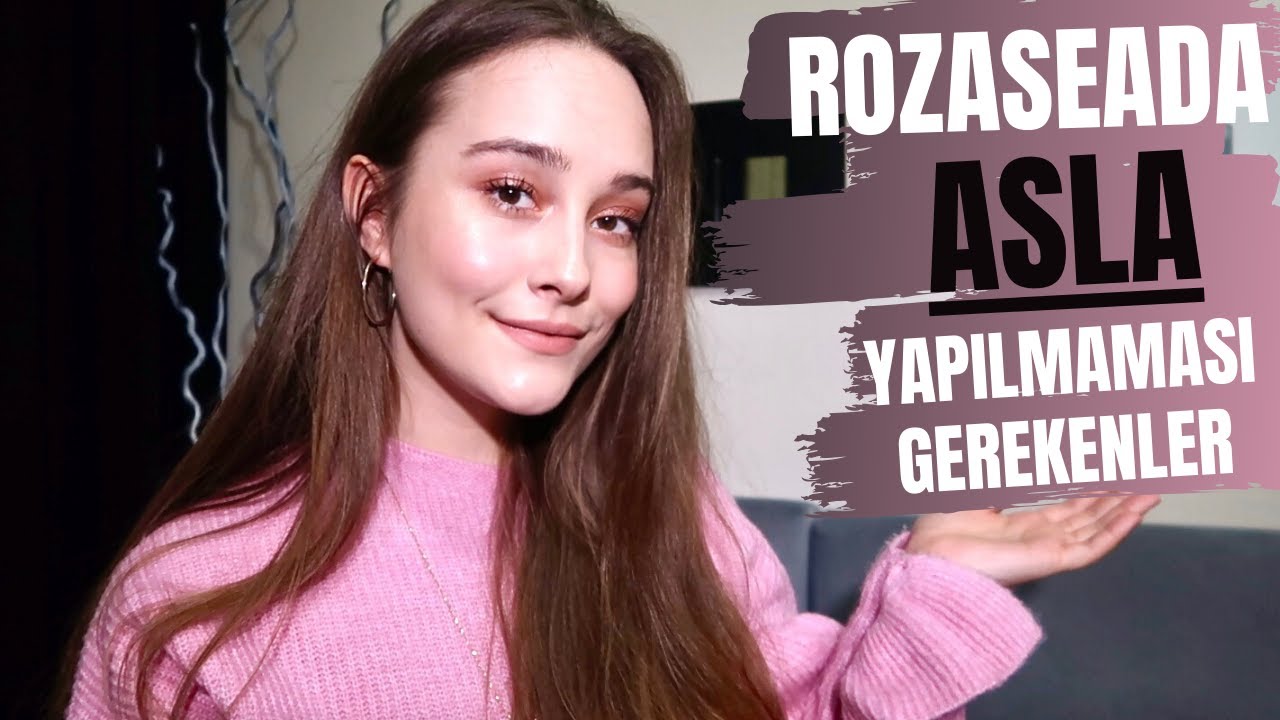 ROZASEA İSENİZ KESİNLİKLE YAPMAMANIZ GEREKEN 5 MADDE - #ROZASEADOSYASI 6