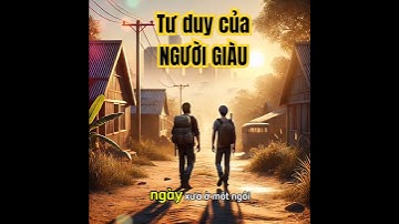 Sự khác biệt giữa người giàu và người nghèo là tư duy #baihoccuocsong  #giatrisong