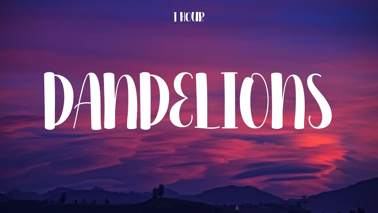[1 Hour] Ruth B. - Dandelions (Lyrics) - YouTube