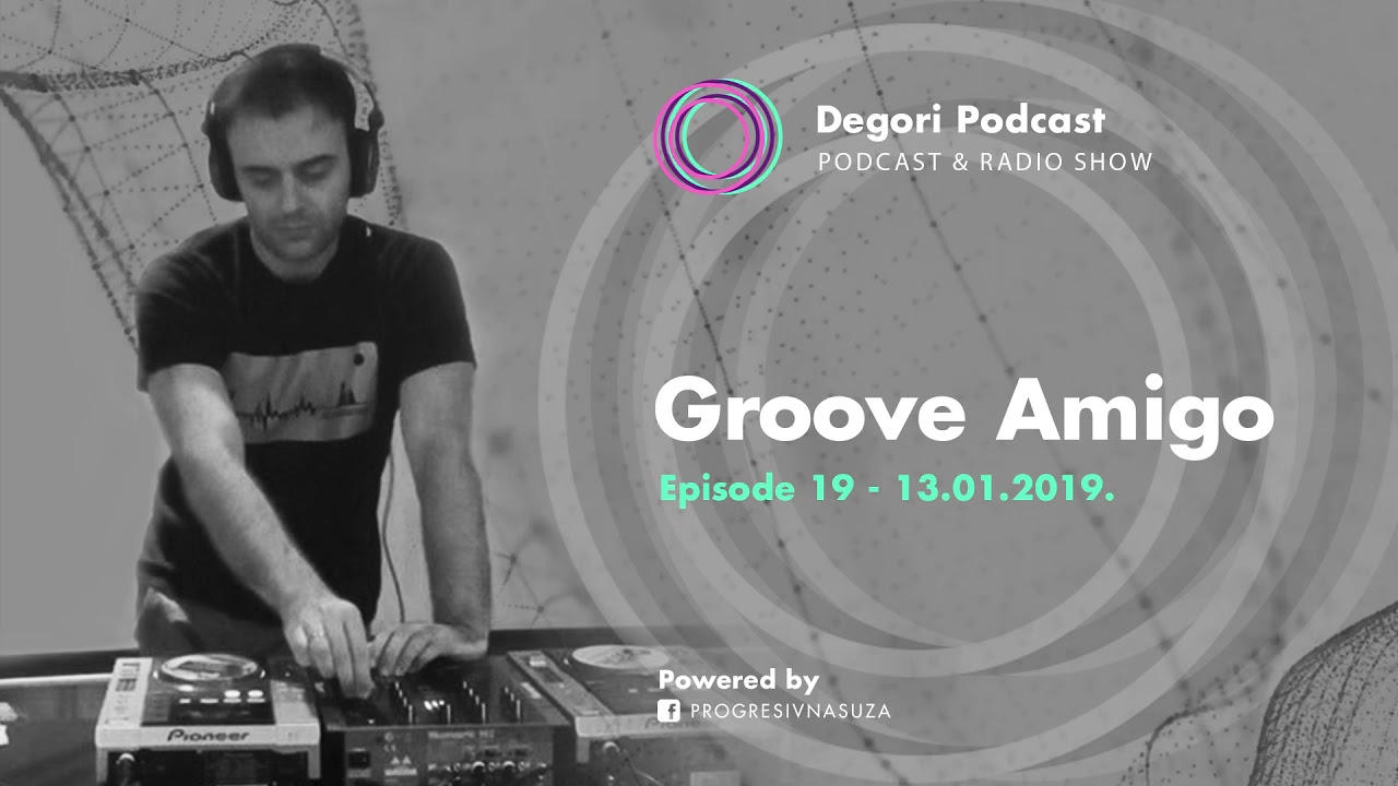 Groove Amigo - DeGori Podcast Guest Mix [Episode 19]
