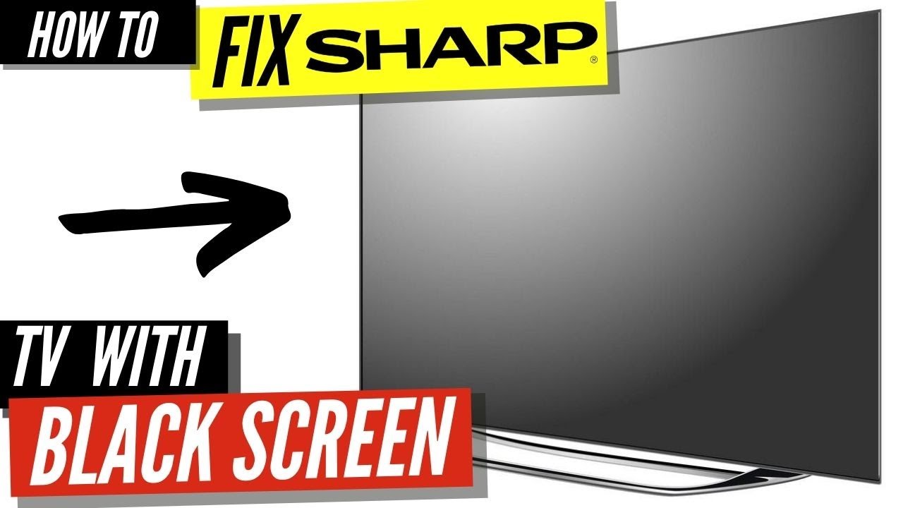 sharp tv troubleshooting guide