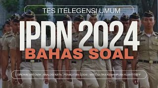 [IPDN TEST 2024] 25 General Intelligence Test Questions | Synonyms-Antonyms, Word Analogy, Reason...