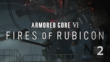 Armored Core VI: Fires of Rubicon Part 2 No Commentary 60 FPS