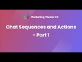 Chat Sequences and Actions - Part 1