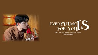Download Lagu EVERYTHING IS FOR YOU_Pond Naravit [POND] Ost. Me and Thee The Series MP3