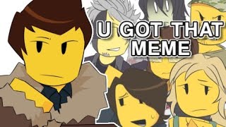 U Got That Meme Ft.route 06 Survivor Cast