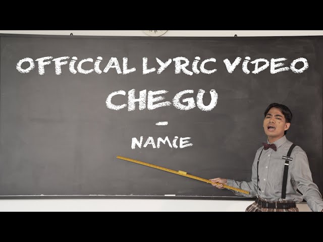 CHEGU - NAMIE (Official Lyric Video) class=