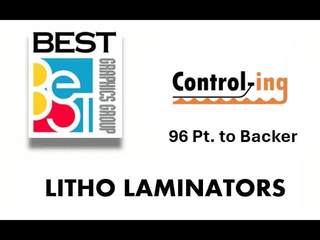 Control-Ing Ativa SL1210 Litho Laminator 96Pt to Backer - Best Graphics (USA)