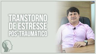 TRANSTORNO DE ESTRESSE PÓS-TRAUMÁTICO