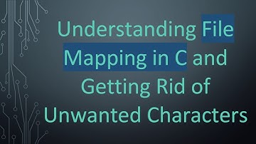 Understanding File Mapping in C and Getting Rid of Unwanted Characters